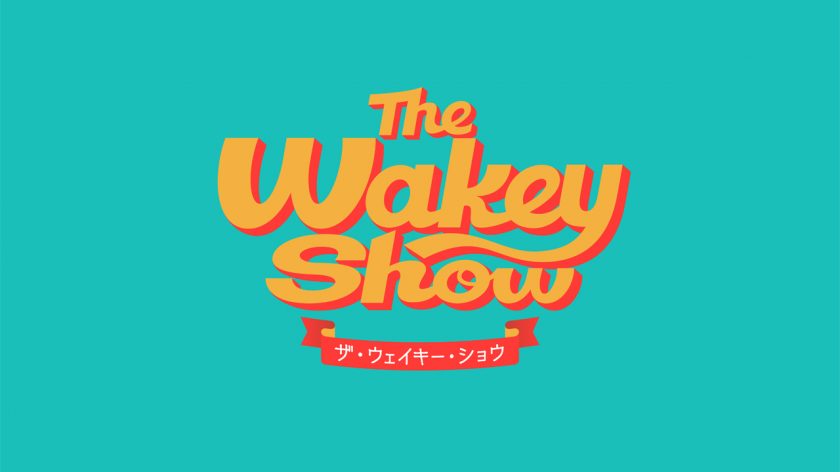 Eテレ スゴEウィーク・スペシャル番組『The Wakey Show 〜ザ・ウェイキー・ショウ』に制作協力